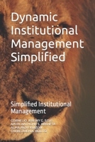 Dynamic Institutional Management Simplified: Simplified Institutional Management B0C7JG5Z9G Book Cover