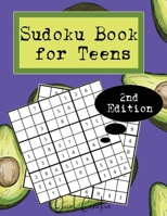 Sudoku Book For Teens 2nd Edition: Easy to Medium Sudoku Puzzles Including 330 Sudoku Puzzles with Solutions, Avocado Edition, Great Gift for Teens or Tweens 1088751415 Book Cover