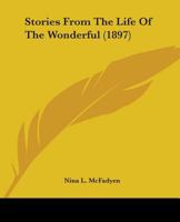 Stories from the Life of the Wonderful 1104252023 Book Cover