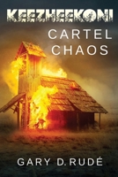 Keezheekoni - Cartel Chaos 1835433731 Book Cover