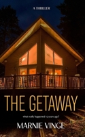 The Getaway: a dark and twisty psychological thriller novella B0C1JJVBT2 Book Cover