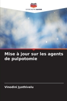 Mise à jour sur les agents de pulpotomie 6206021459 Book Cover