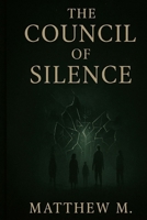 The Council of Silence (The Silence Wars) B0FFT7BWGB Book Cover