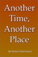 Another Time, Another Place 1403312761 Book Cover