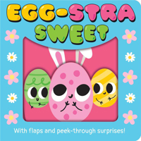 Egg-Stra Sweet 1454999004 Book Cover