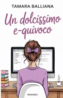 Un dolcissimo e-quivoco B09NPTVTFF Book Cover