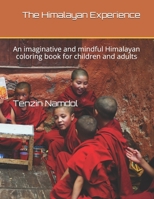 The Himalayan Experience: An imaginative and mindful Himalayan coloring book for children and adults B08M88KV19 Book Cover