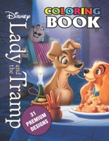 Lady and the Tramp Coloring Book: Great Coloring Book For Kids and Adults - Lady and the Tramp Coloring Book With High Quality Images For All Ages B08CPC8KY1 Book Cover