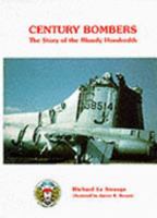 Century Bombers: Story of the " Bloody Hundredth " 095151590X Book Cover