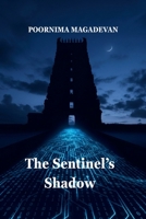 The Sentinel's Shadow 1971998044 Book Cover