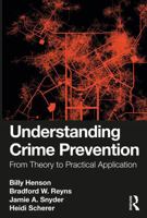 Understanding Crime Prevention: From Theory to Practical Application 1032512814 Book Cover