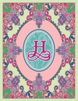 Journal Notebook Initial Letter "H" Monogram: Fun, Decorative Wide-Ruled Diary. Featuring a Unique Pink and Teal Design with Pistachio Green ... Frame Wildflowers Initial Letter Monogram) 1696934907 Book Cover