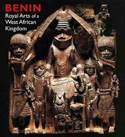 Benin: Royal Arts of a West African Kingdom 0300136773 Book Cover
