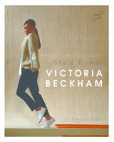 Victoria Beckham: Style Power 0993240755 Book Cover