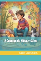 12 Cuentos de Niños y Gatos (Spanish Edition) B0F89GKDH8 Book Cover