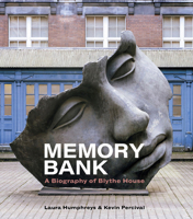Memory Bank: A Biography of Blythe House 1785515020 Book Cover