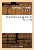 Souvenirs d'Un Naturaliste 2014082200 Book Cover