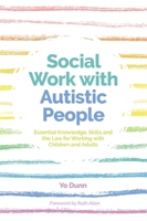 Autism and Social Work 1785920790 Book Cover