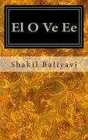 El O Ve Ee: Love poetry 1496125673 Book Cover