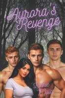 Aurora's Revenge: Omegaverse B0G43SF41T Book Cover