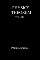 Physics Theorem Volume I 1087886597 Book Cover
