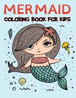 Mermaid coloring book for kids 1950171647 Book Cover