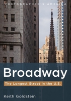 Broadway, the Longest Street in the U.S. (Photographer’s America) 1634995538 Book Cover