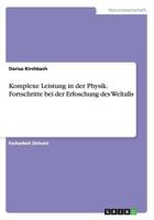 Komplexe Leistung in Der Physik. Fortschritte Bei Der Erfoschung Des Weltalls 3656758395 Book Cover