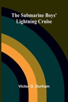 The Submarine Boys' Lightning Cruise 9364732642 Book Cover