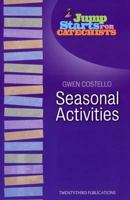 Seasonal Activities (Jump Starts for Catechists) 1585953512 Book Cover