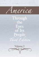 America through the Eyes of Its People, Volume I (3rd Edition) 0321395751 Book Cover