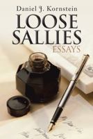 Loose Sallies  Essays 1491844817 Book Cover