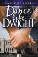 Dance Like Dwight 1436376750 Book Cover