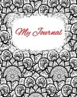 My Journal: Daily Writing Journal and Coloring Pages - Diary and Notebook for Personal Thoughts, Ideas and Observations - 8x10 - 260 Lined Journal Pages 170371329X Book Cover