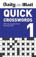 Daily Mail Quick Crosswords Volume 1 (The Daily Mail Puzzle Books) 0600636232 Book Cover