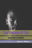 The Trauma of the Black Man in America B0CCZVHD87 Book Cover
