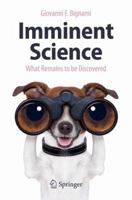 Imminent Science: What Remains to be Discovered 884705351X Book Cover