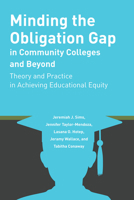 Minding the Obligation Gap in Community Colleges and Beyond: Theory and Practice in Achieving Educational Equity 1433177129 Book Cover