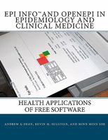 Epi Info And Open Epi In Epidemiology And Clinical Medicine: Health Applications Of Free Software 1449538916 Book Cover