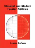 Classical and Modern Fourier Analysis 013035399X Book Cover