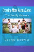 Crossing More Karma Zones: The Family Odyssey 152392313X Book Cover