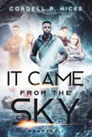 It Came from the Sky: Chapter 1 B089TV3JQP Book Cover