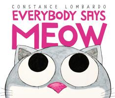 Everybody Says Meow 0062689886 Book Cover