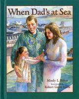 When Dad's at Sea 0807563390 Book Cover