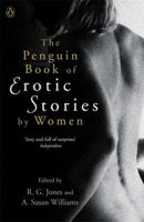 Penguin Classics the Penguin Book of Erotic Stories By Women 0241965454 Book Cover