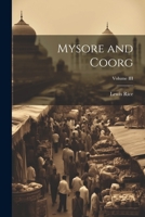 Mysore and Coorg; Volume III 1021970042 Book Cover