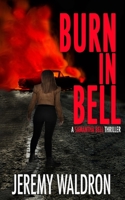 Burn in Bell 1953570046 Book Cover