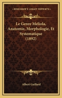 Le Genre Meliola, Anatomie, Morphologie, Et Systematique (1892) 1160839387 Book Cover