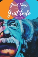 Good Days Start with Gratitude 171635336X Book Cover