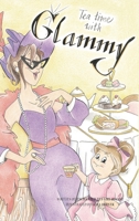 Tea Time with Glammy 1662961073 Book Cover